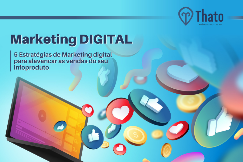 5 Estratégias de Marketing digital para vender mais infoprodutos